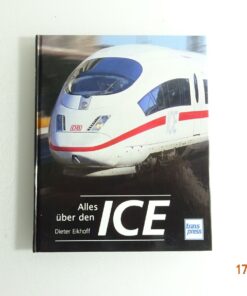 Buch Alles über den ICE Dieter Eikhoff CK5340 o.