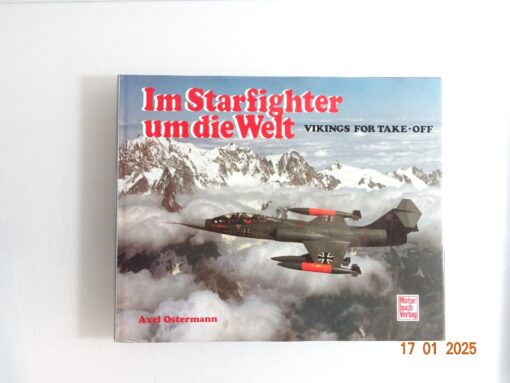 Buch Im Starfighter um die Welt Axel Ostermann CK5355 o.