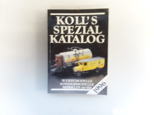 Koll`s Spezial Katalog 1996 Werbemodelle Märklin 00/H0, siehe Foto QR7607