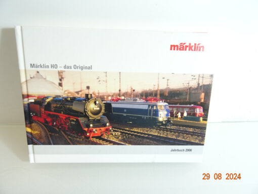 Märklin Jahrbuch 2006 Märklin H0 das Original siehe Foto CK3320 o.