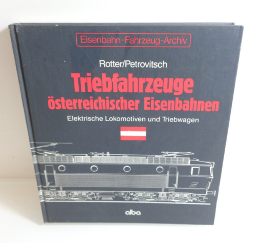 Sachbuch Rotter/Petrovitsch, Triebfahrzeuge österreichischer Eisenbahn, AR6081