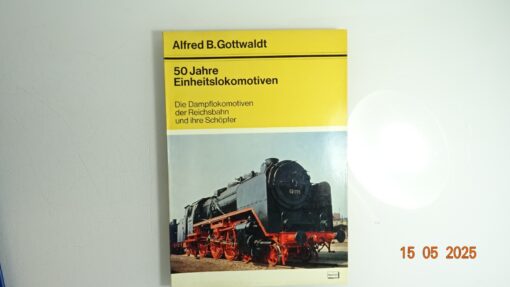 50 Jahre Einheitslokomotiven siehe Foto CK8229 o.