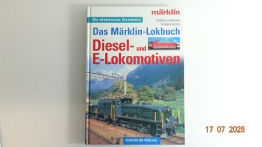 Das Märklin Lokbuch Diesel u. E-Lok siehe Foto CK9742 o.