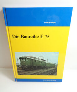 Sachbuch F. Lüdecke, Die Baureihe E 75, AR6078
