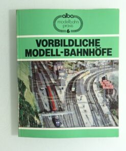 Vorbildliche Modell Bahnhöfe siehe Foto CK8240 o.