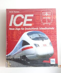Buch ICE Neue Züge für Deutschlands Schnellverkehr CK5348 o.