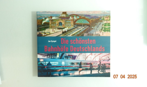 Die schönsten Bahnhöfe Deutschlands siehe Foto CK7306 o.