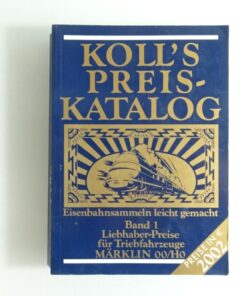 Koll`s Preis Katalog Liebhaber Preise f. Triebfahrz. Märklin 00/H0 CK8203 o.