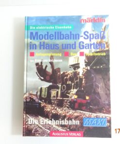 Märklin Buch die elekt. Eisenbahn Modellbahn Spaß in Haus u. Garten CK5338 o.