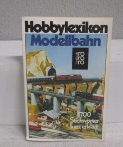 Rowohlt-Verlag Hobbylexikon Modellbahn 1700 Stichwörter kurz erklärt WZ9894