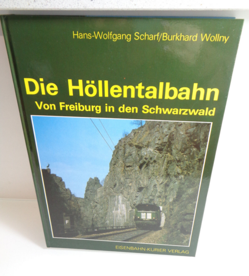 Sachbuch H.Scharf/ B.Wollny, Die Höllentalbahn , AR6071