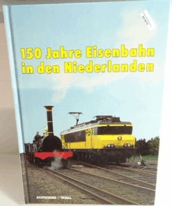 Sachbuch Schweers/ Wall , 150 J.Eisenbahn in den Niederlanden AR6079