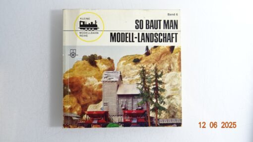 So baut man Modell Landschaften siehe Foto CK8856 o.