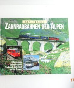 Buch Zahnradbahnen der Alpen Klaus Fader CK5347 o.