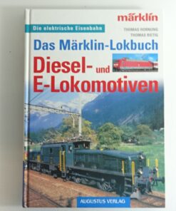 Das Märklin Lokbuch Diesel u. E-Lok siehe Foto CK9742 o.