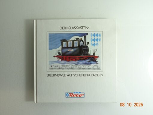 Der Glaskasten Erlebniswelt auf Schienen u. Rädern siehe Foto PK1341 o.