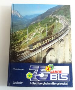 Sachbuch 75 Jahre BLS Lötschbergbahn QR7464