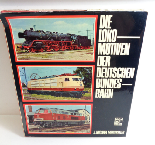 Sachbuch Mehltretter , Die Lokomotiven der Deutschen Bundesbahn , AR6092
