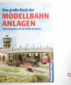 Das große Buch der Modellbahnanlagen siehe Foto CK8875 o.
