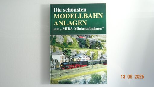 Die schönsten Modellbahnanlagen siehe Foto CK8876 o.
