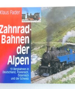 Sachbuch Zahnradbahnen der Alpen 19 Bergbahnen in Deutschland QR7466