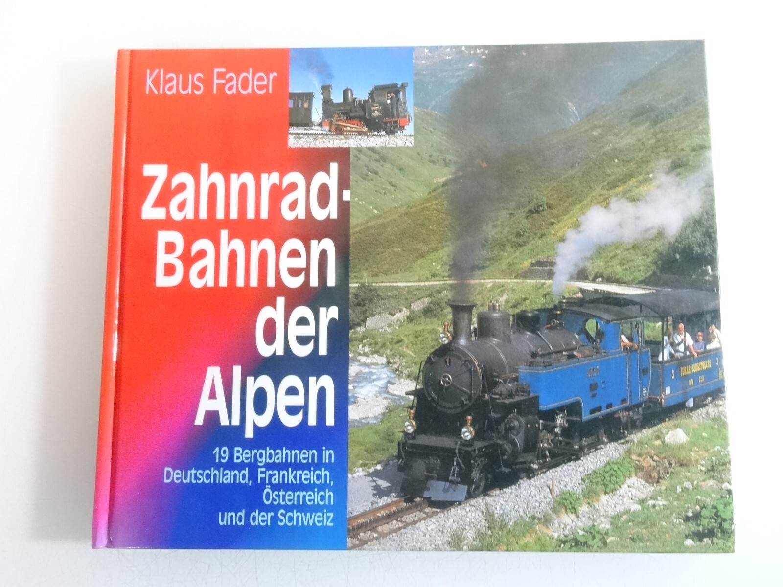 Sachbuch Zahnradbahnen der Alpen 19 Bergbahnen in Deutschland QR7466