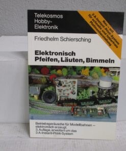 Telkosmos-Verlag Friedh. Schiersching Elektronisch Pfeifen,Läuten,Bimmeln WZ9893