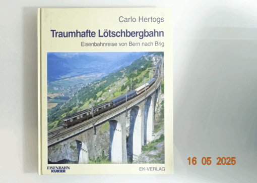 Traumhafte Lötschbergbahn siehe Foto CK8253 o.