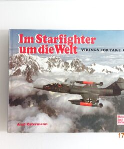 Buch Im Starfighter um die Welt Axel Ostermann CK5355 o.