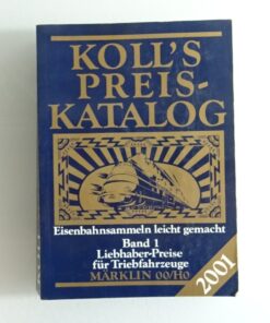 Koll`s Preis Katalog Liebhaber Preise f. Triebfahrz. Märklin 00/H0 CK8200 o.