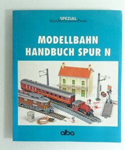 Modellbahn Handbuch Spur N siehe Foto CK8241 o.