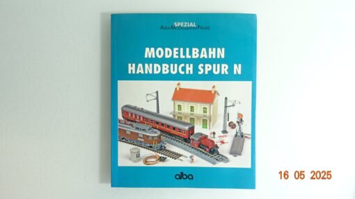 Modellbahn Handbuch Spur N siehe Foto CK8241 o.