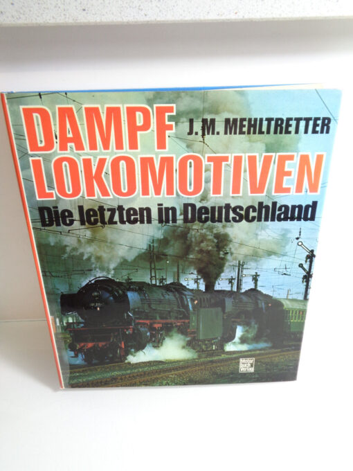 Sachbuch Mehltretter , Dampf Lokomotiven , AR6094