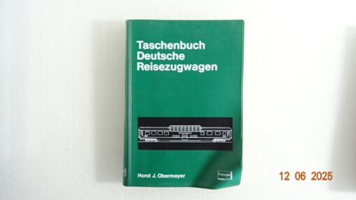 Taschenbuch Deutsche Reisezugwagen siehe Foto CK8852 o.