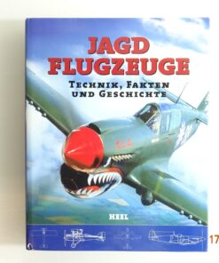 Buch Jagd Flugzeuge Technik Fakten und Geschichte CK5354 o.