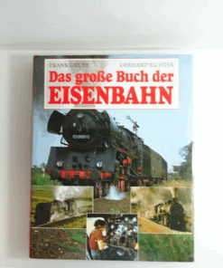 Das große Buch der Eisenbahn siehe Foto CK7232 o.