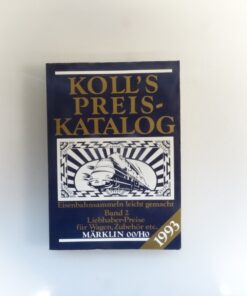 Koll`s Preis Katalog 1993 Band 2 für Wagen, Zubehör etc. Märklin 00/H0 QR7612