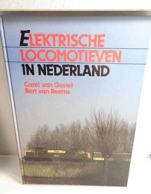 Sachbuch Gestel/Reems , Elektrische Locomotieven in Nederland, AR6082