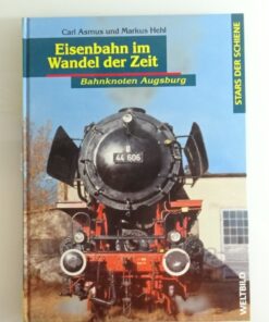Eisenbahn im Wandel der Zeit siehe Foto CK9287 o.
