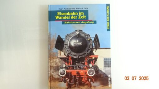 Eisenbahn im Wandel der Zeit siehe Foto CK9287 o.