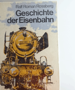 Geschichte der Eisenbahn siehe Foto CK9277 o.