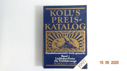 Koll`s Preis Katalog Liebhaber Preise f. Triebfahrz. Märklin 00/H0 CK8195 o.