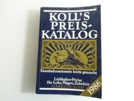 Koll`s Spezial Katalog 1986 für Loks, Wagen Zubehör Märklin 00/H0 QR7593
