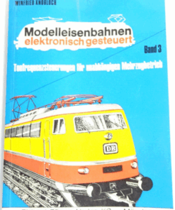 Modelleisenbahn elektronisch gesteuert Band 3 von Winfried Knobloch CK1778 o.