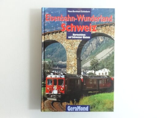 Sachbuch Eisenbahn Wunderland Schweiz QR7566