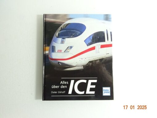 Buch Alles über den ICE Dieter Eikhoff CK5340 o.