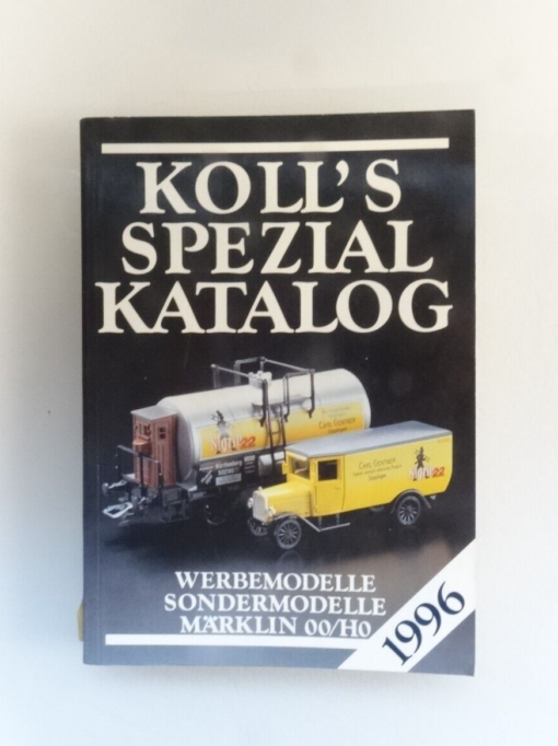 Koll`s Spezial Katalog 1996 Werbemodelle Märklin 00/H0 QR7605
