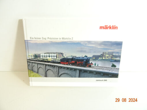 Märklin Jahrbuch 2005 Ein feiner Zug Präzision Märklin Z siehe Foto CK3321 o.
