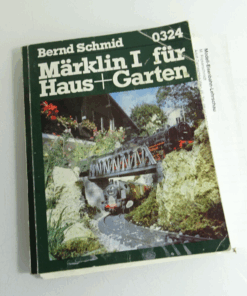 Sachbuch Bernd Schmid, Märklin I für Haus+Garten 0324 AR6360