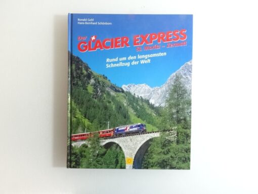 Sachbuch Der Glacier Express St. Moritz Ronald Gohl QR7560